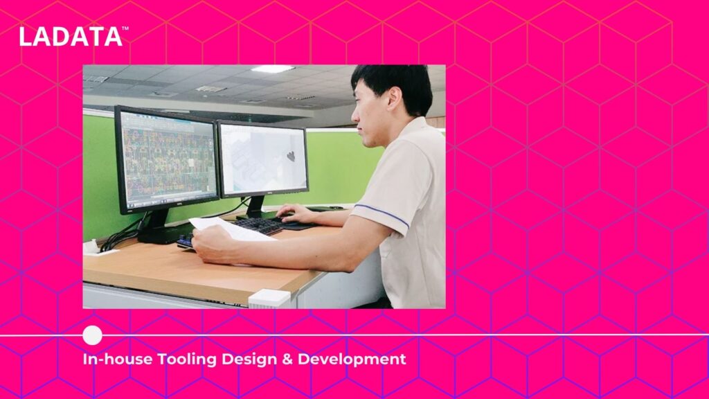 Diagram with in-house tooling design and development label and one Ladata operator working with a computer.