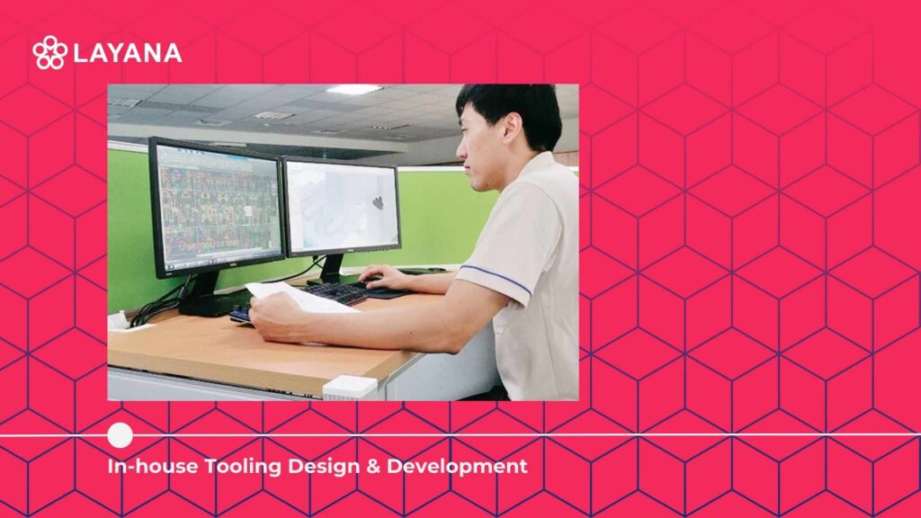 Diagram with in-house tooling design and development label and one Layana operator working with a computer.